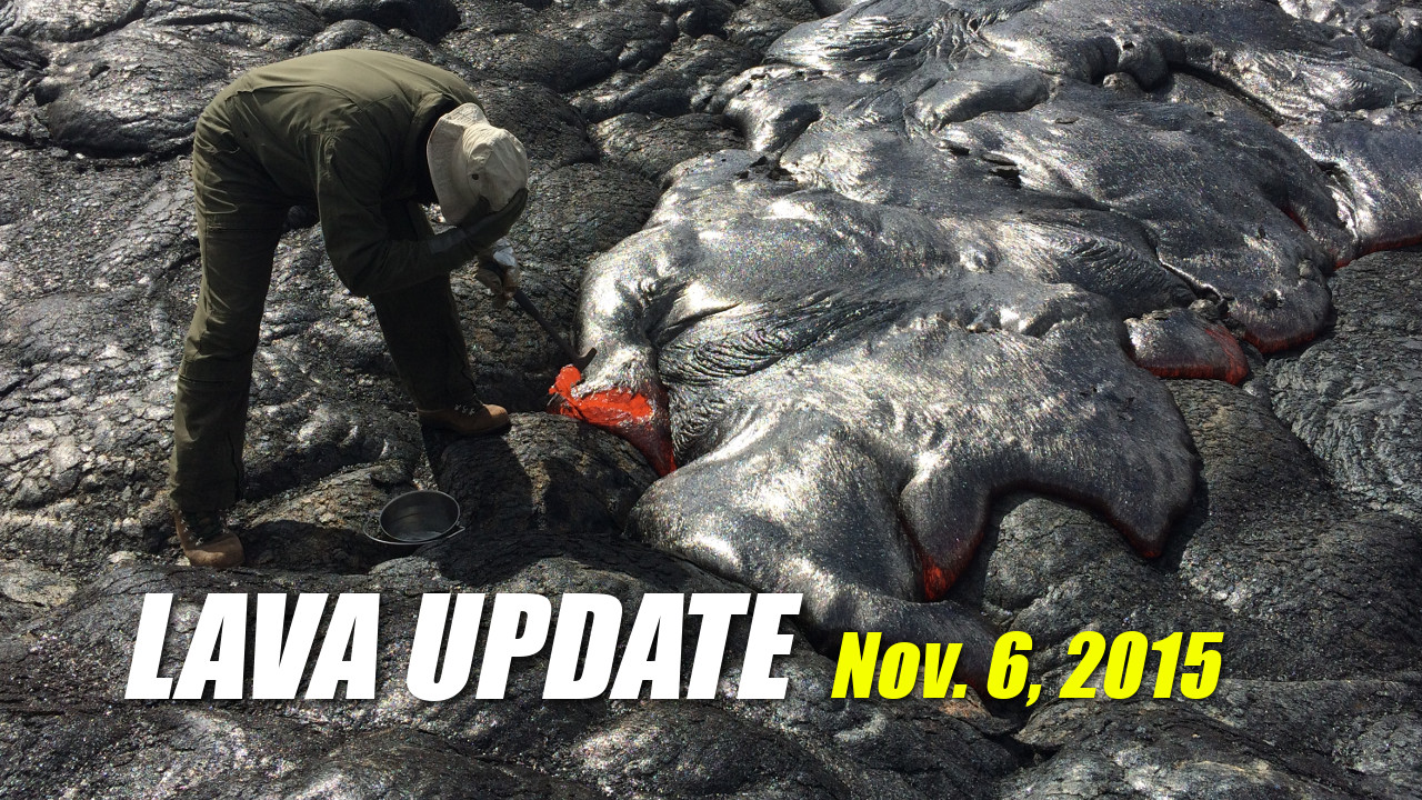 Lava Update – November 6, 2015