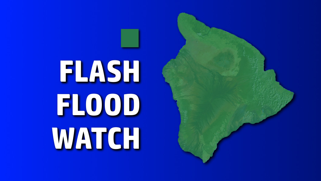 Flash Flood Watch remains in effect