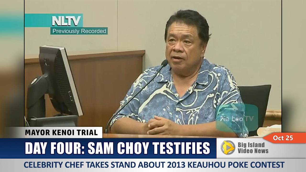 VIDEO: Sam Choy Takes The Stand At Kenoi Trial