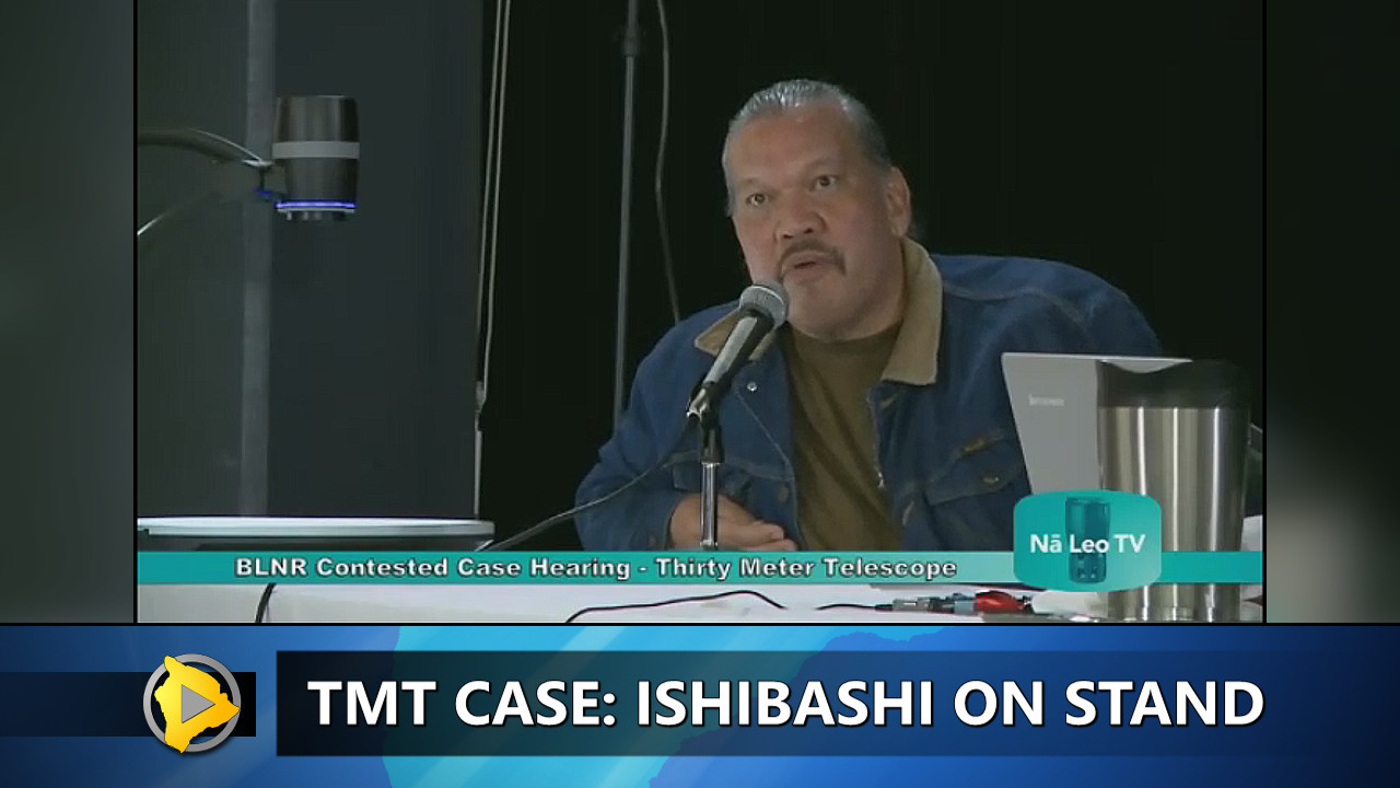 OMKM senior advisor Wally Ishibashi testifies during the TMT contested case hearing on Wednesday.
