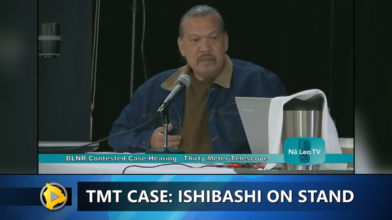 VIDEO: TMT Case – Testimony Of Wally Ishibashi